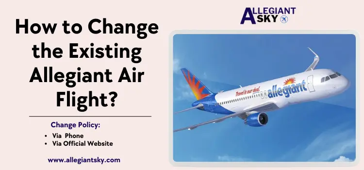 How to Change the Existing Allegiant Air?